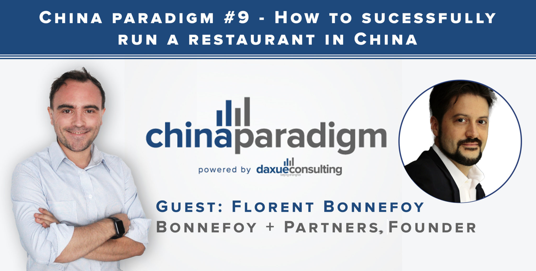 [Podcast] China paradigm episode #9: How to successfully run a restaurant in China