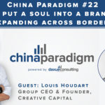[Podcast] China paradigm #22: How to run an international creative agency in China