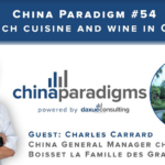 China Paradigm 54: Marketing French cuisine and wine in China