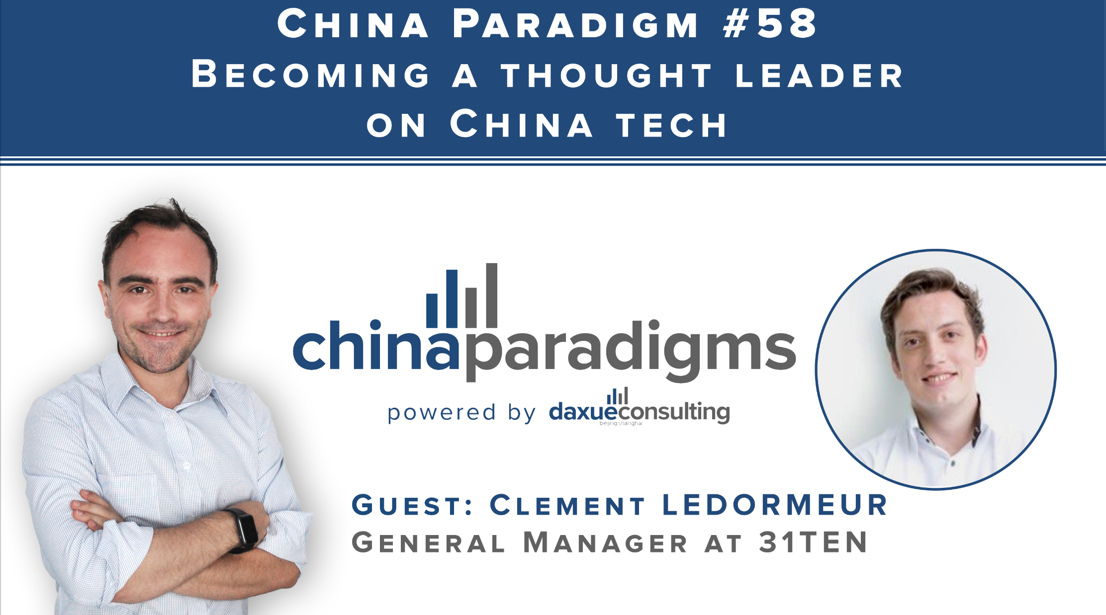 China Paradigm 58: Becoming a thought leader on China tech