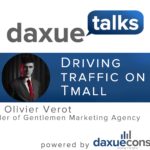Daxue Talks 6: How to Drive Tmall traffic
