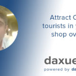 Daxue Talks transcript #31: Attract Chinese tourists in your local shop overseas