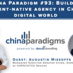 China Paradigm 93: Building an event-native agency in China’s digital world