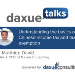 Daxue Talks 32: Understanding the basics of Chinese income tax and tax exemption