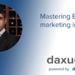 Daxue Talks transcript #42: Mastering B2B online marketing in China