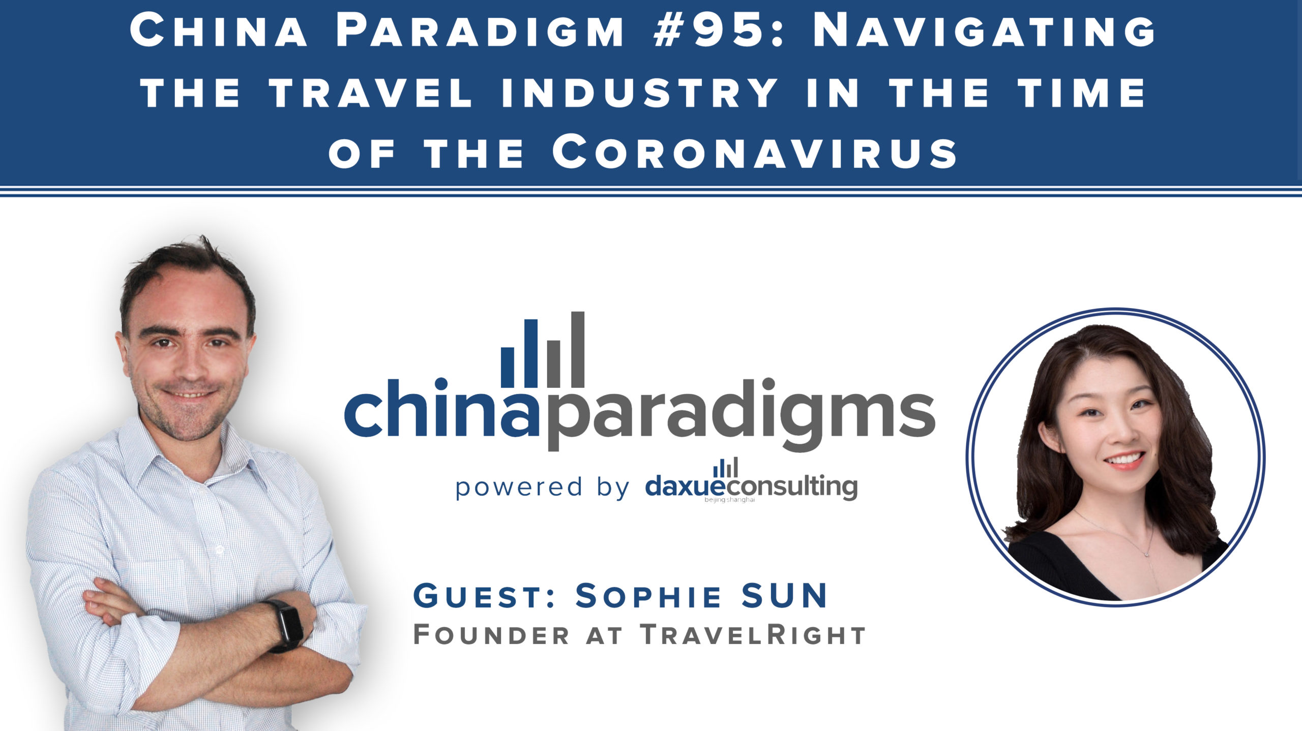 China Paradigm 95: Navigating the travel industry in the time of the Coronavirus