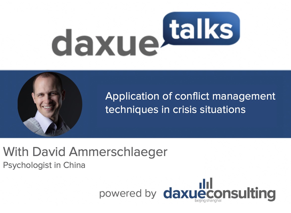 Daxue Talks 48: Application of conflict management techniques in crisis situations