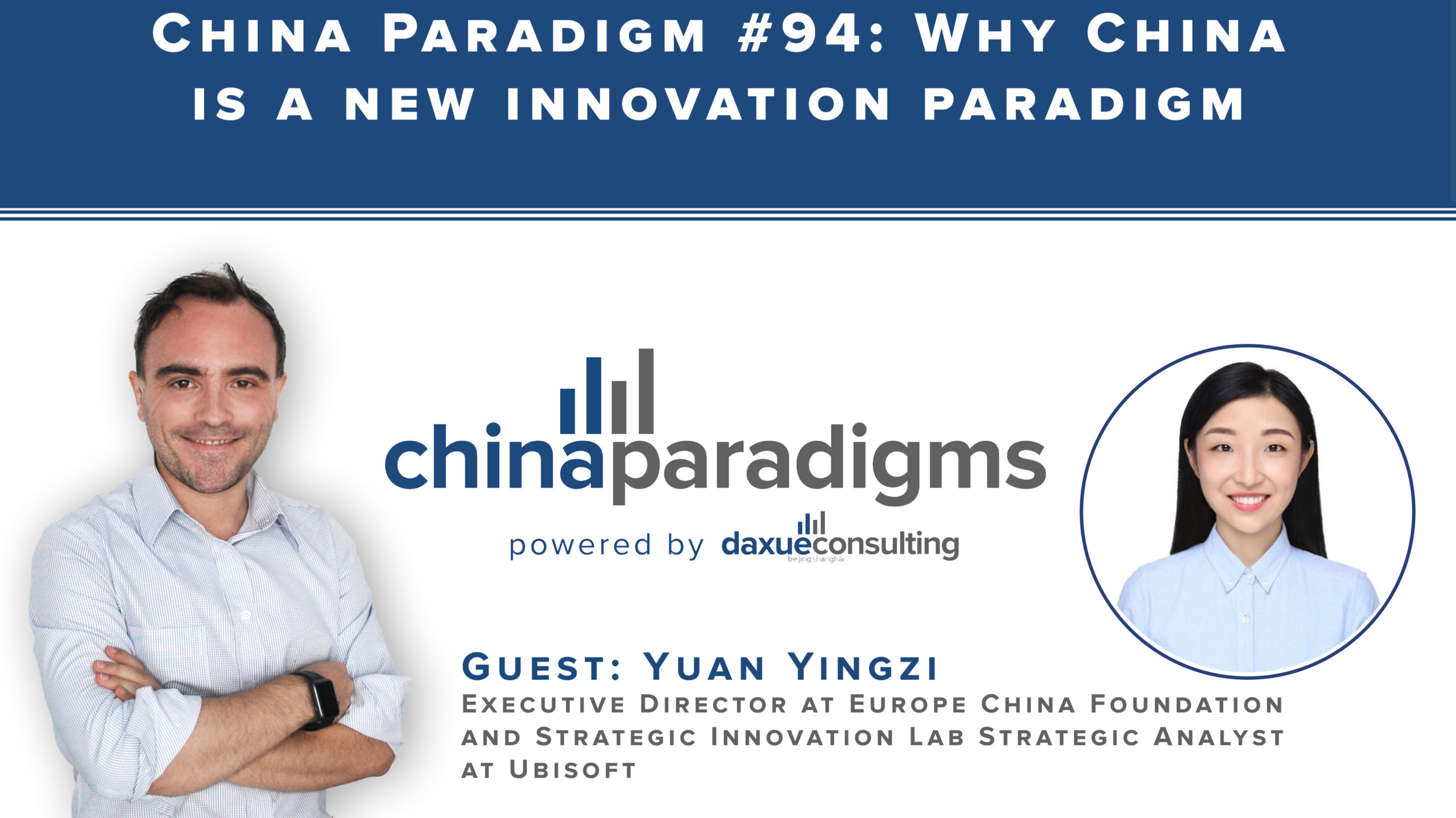 China Paradigm 94: Why China is a new innovation paradigm