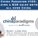 China Paradigm 100: Building a B2B sales network all over China
