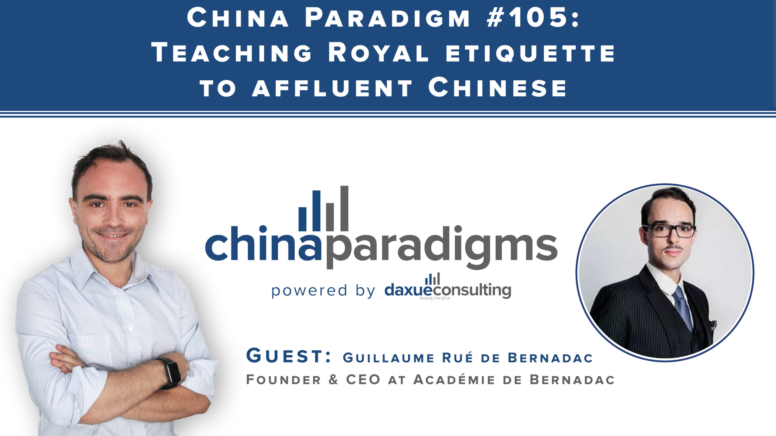 China Paradigm 105: Teaching Royal etiquette to affluent Chinese