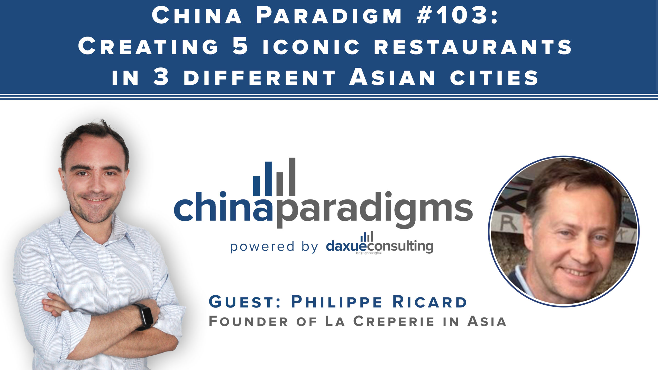China Paradigm 103: Creating 5 iconic restaurants in 3 different Asian cities