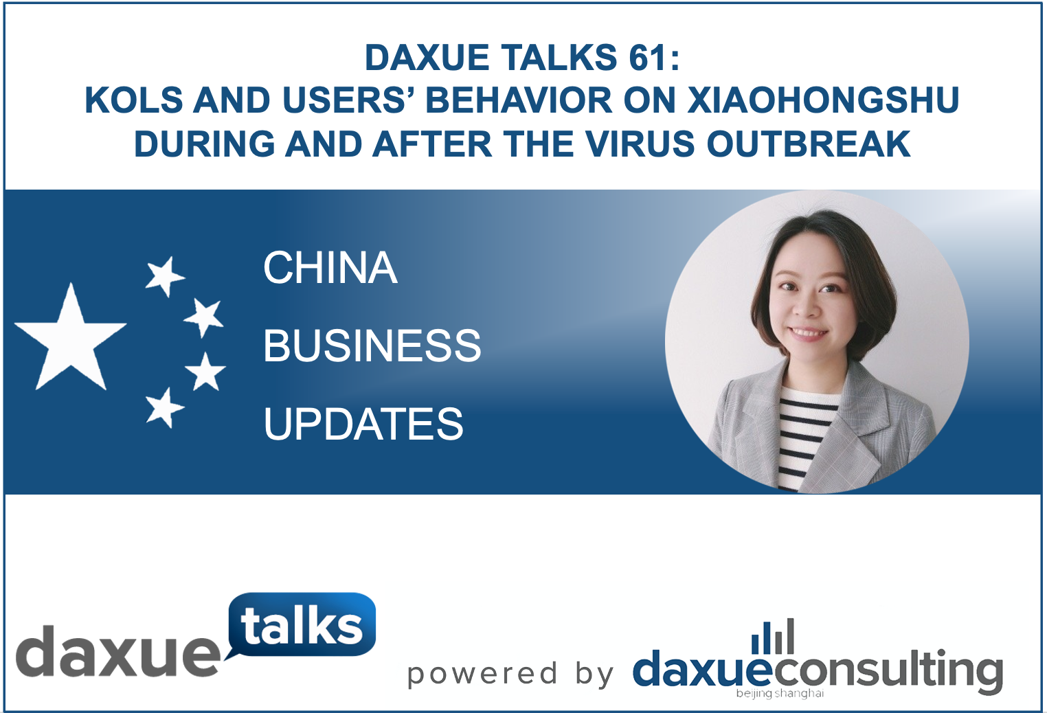 Daxue Talks 61: KOLs’ and users’ behavior on Xiaohongshu during and after the coronavirus outbreak