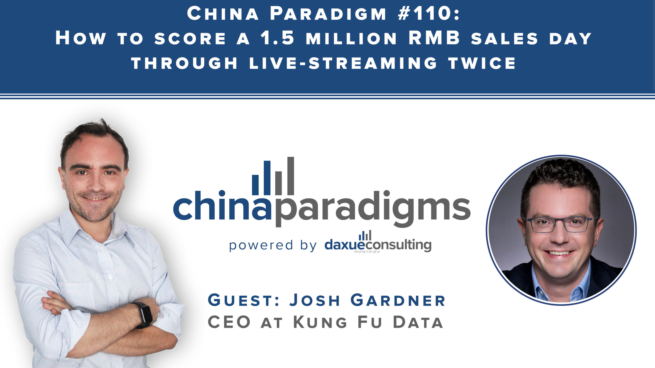 China Paradigm 110: How to score a 1.5 million RMB sales day through live-streaming twice